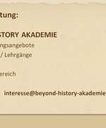 Kurze Übersicht zur geplanten Beyond History Akademie mit Worskshops/Lehrgängen, Mentoring und Mitgliederbereich. Bei Interesse: interesse@beyond-history-akademie.de